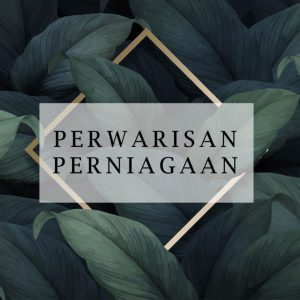 PROFILE-PERWARISAN-PERNIAGAAN-04-e1584936164958.jpg