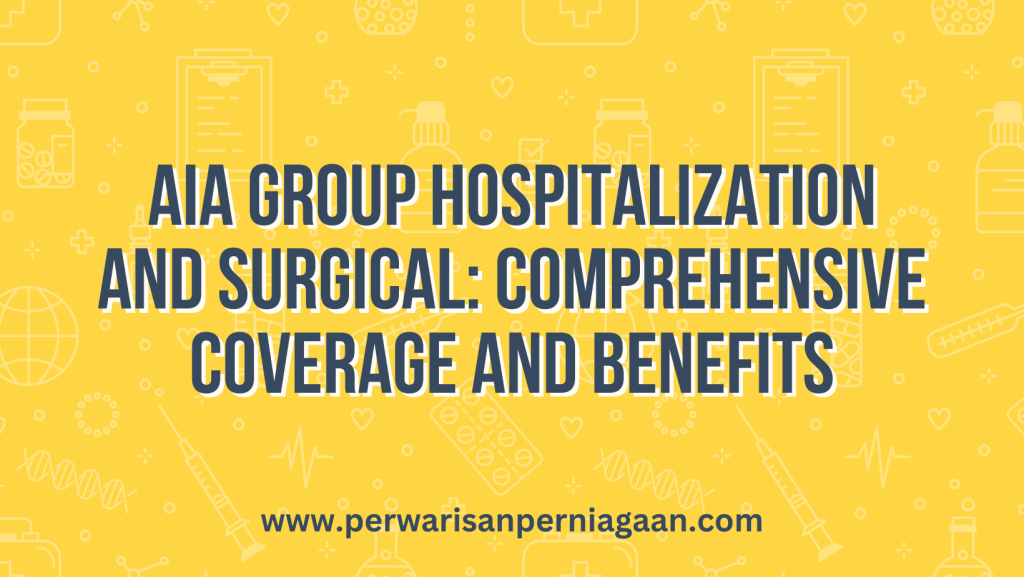 AIA Group Hospitalization and Surgical